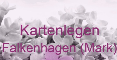 Kartenlegen Falkenhagen (Mark) | Top-Experten für Kartenlegen, Wahrsagen, Hellsehen, Zukunftsdeutung.